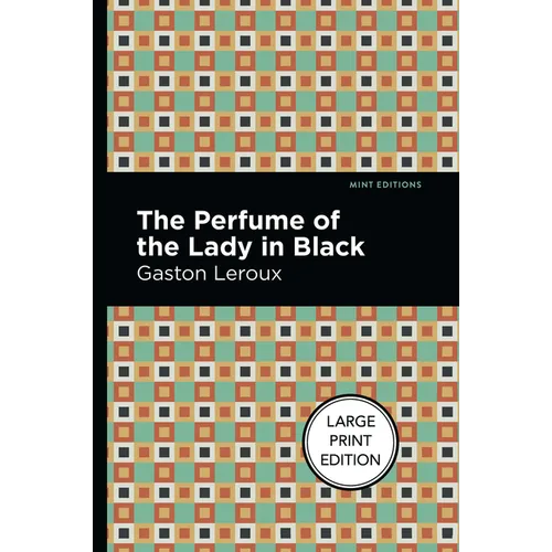 The Perfume of the Lady in Black: Large Print Edition