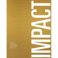 Impact: Your Ultimate Playbook For Life