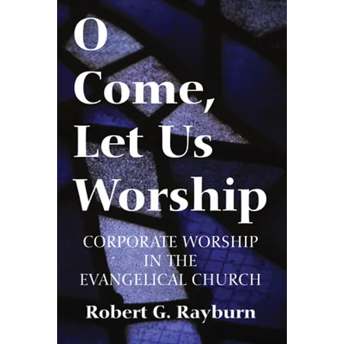 O Come, Let Us Worship