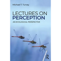 Lectures on Perception: An Ecological Perspective
