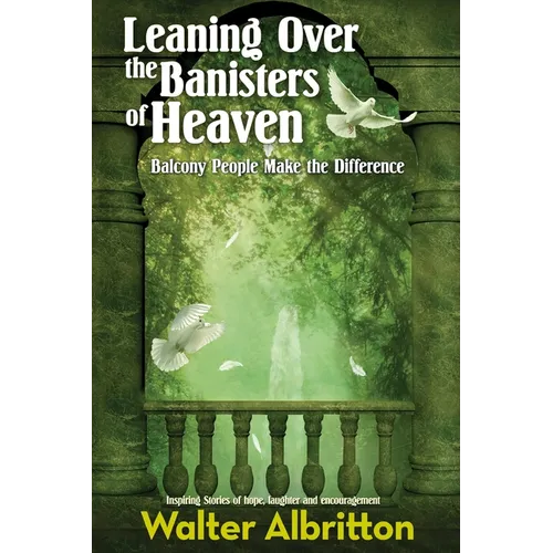 Leaning Over the Banisters of Heaven: Balcony People Make the Difference