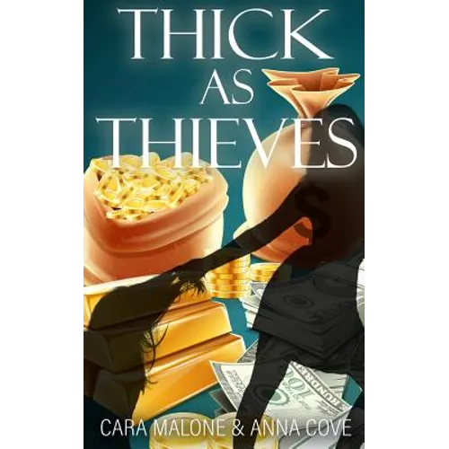 Thick as Thieves: A Lesbian Romance Heist