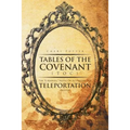 Tables Of the Covenant (TOC): The ''E-Manuel: " Notes On Activating The Teleportation Process