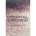 The Original Crowd (Hardcover)