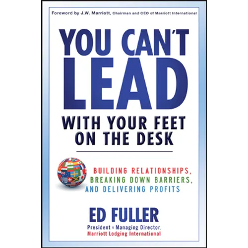 You Can't Lead With Your Feet On the Desk