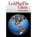 Let's Play The Game: Collaborative Activities and Games