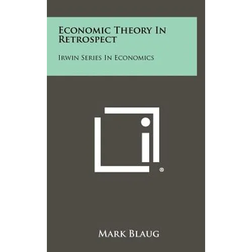 Economic Theory In Retrospect: Irwin Series In Economics