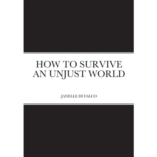 How to Survive an Unjust World