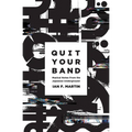 Quit Your Band! Musical Notes from the Japanese Underground
