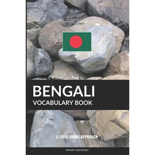 Bengali Vocabulary Book: A Topic Based Approach