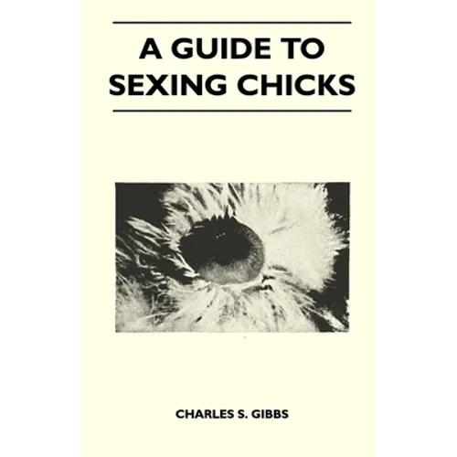 A Guide to Sexing Chicks