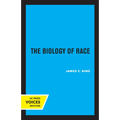 The Biology of Race, Revised Edition