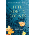 Little Eden's Corner: A Romantic Murder Mystery