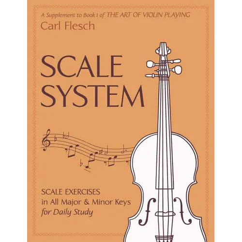 Scale System: Scale Exercises in All Major and Minor Keys for Daily Study