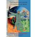 The Warrior's Guide To Worlds at War