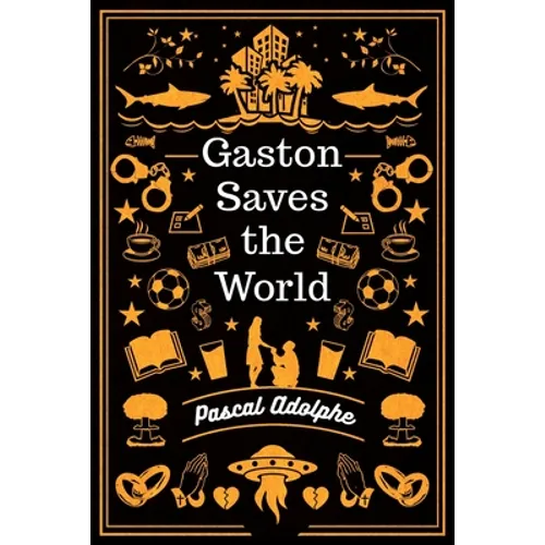 Gaston Saves the World