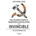The Filipino People's Democratic Revolution is Invincible