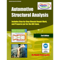 Automotive Structural Analysis: (Covers chassis repairs and preparation for the ASE Exam-CEC051)