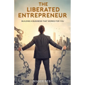 The Liberated Entrepreneur