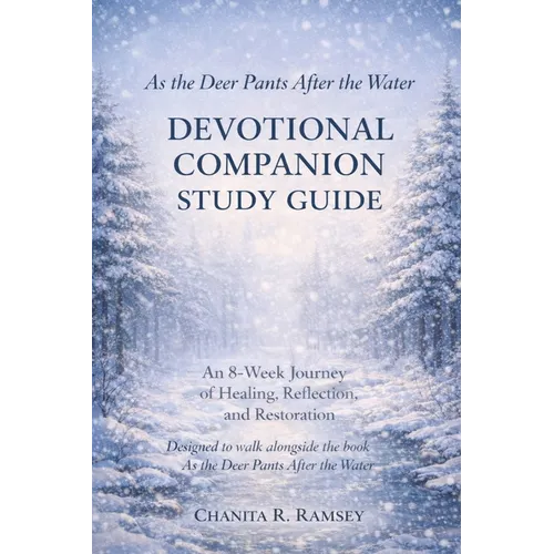 As the Deer Pants after the Water: Devotional Companion Study Guide