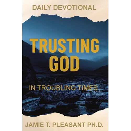 Trusting God In Troubling Times