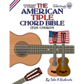 The American Tiple Chord Bible: Standard 'D' Tuning 1,728 Chords