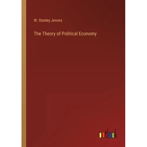 The Theory of Political Economy