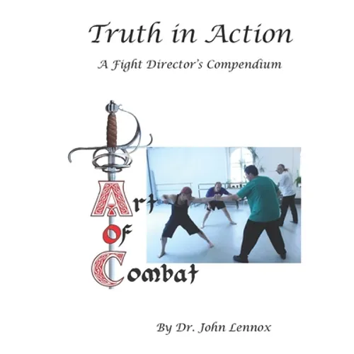 Truth in Action: A Fight Director's Compendium