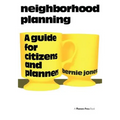 Neighborhood Planning: A Guide for Citizens and Planners