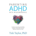 Parenting ADHD with Wisdom & Grace