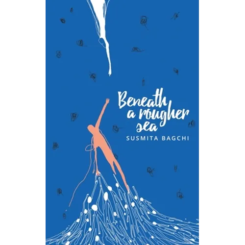 Beneath A Rougher Sea
