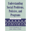 Understanding Social Problems, Policies, and Programs