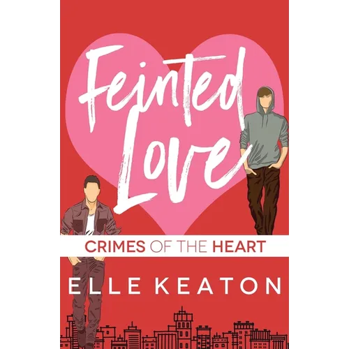 Feinted Love