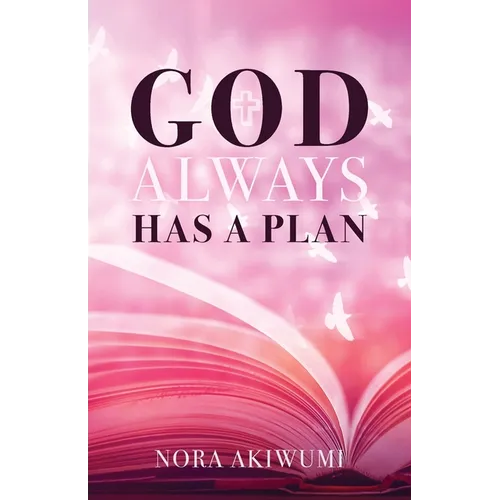 God Always Has a Plan