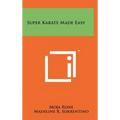 Super Karate Made Easy