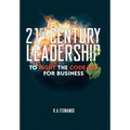 21St Century Leadership to Fight the Code Red for Business