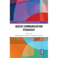 Queer Communication Pedagogy