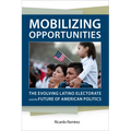 Mobilizing Opportunities: The Evolving Latino Electorate and the Future of American Politics