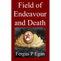 Field of Endeavour and Death