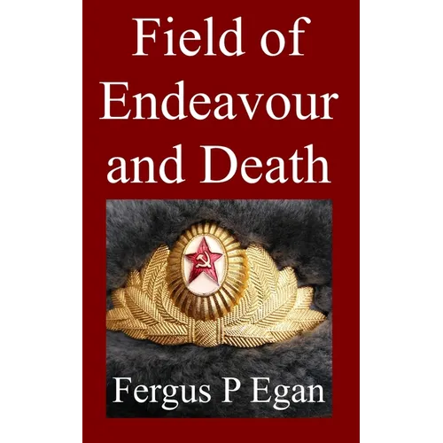 Field of Endeavour and Death