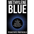 Methylene Blue: The Missing Key to High Performance, Mitochondrial Energy, Focus and Productivity
