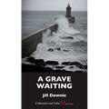 A Grave Waiting