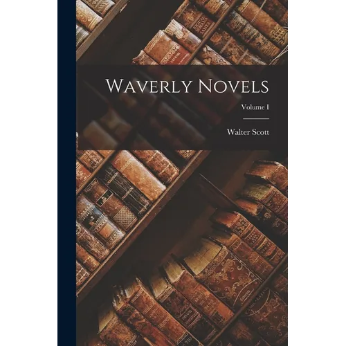 Waverly Novels; Volume I