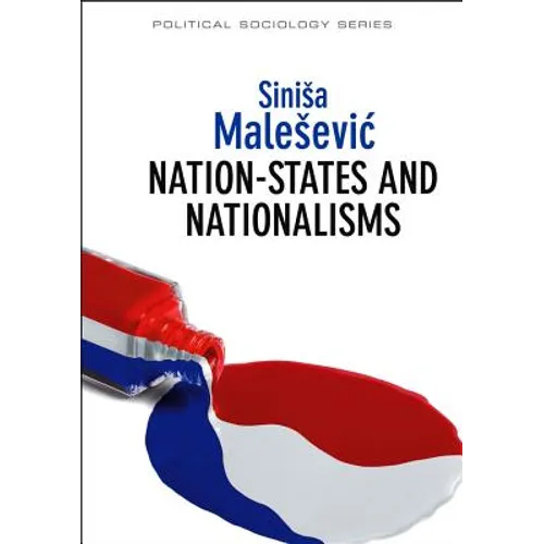 Nation-States and Nationalisms: Organization, Ideology and Solidarity