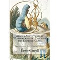Alice's Adventures in Wonderland & Through the Looking-Glass: The definitive illustrated edition - with the original illustrations by John Tenniel