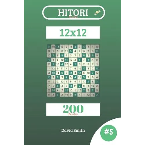 Hitori Puzzles - 200 Puzzles 12x12 Vol.5