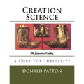 Creation Science: A Cure For Infidelity