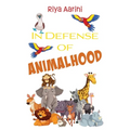 In Defense of Animalhood