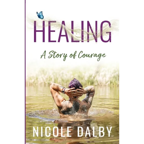 Healing: A Story of Courage