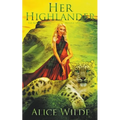 Her Highlander: A Fantasy Romance Scottish Adventure